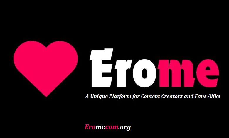 Erome A Digital Space for Visual Creators and Storytellers