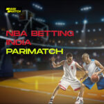 NBA Betting India Parimatch – Complete 2025 Guide for Basketball Fans