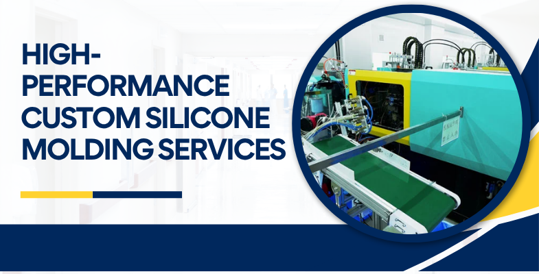Custom Silicone Molding Services